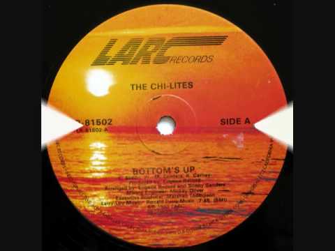 The Chi-Lites - Bottom's Up