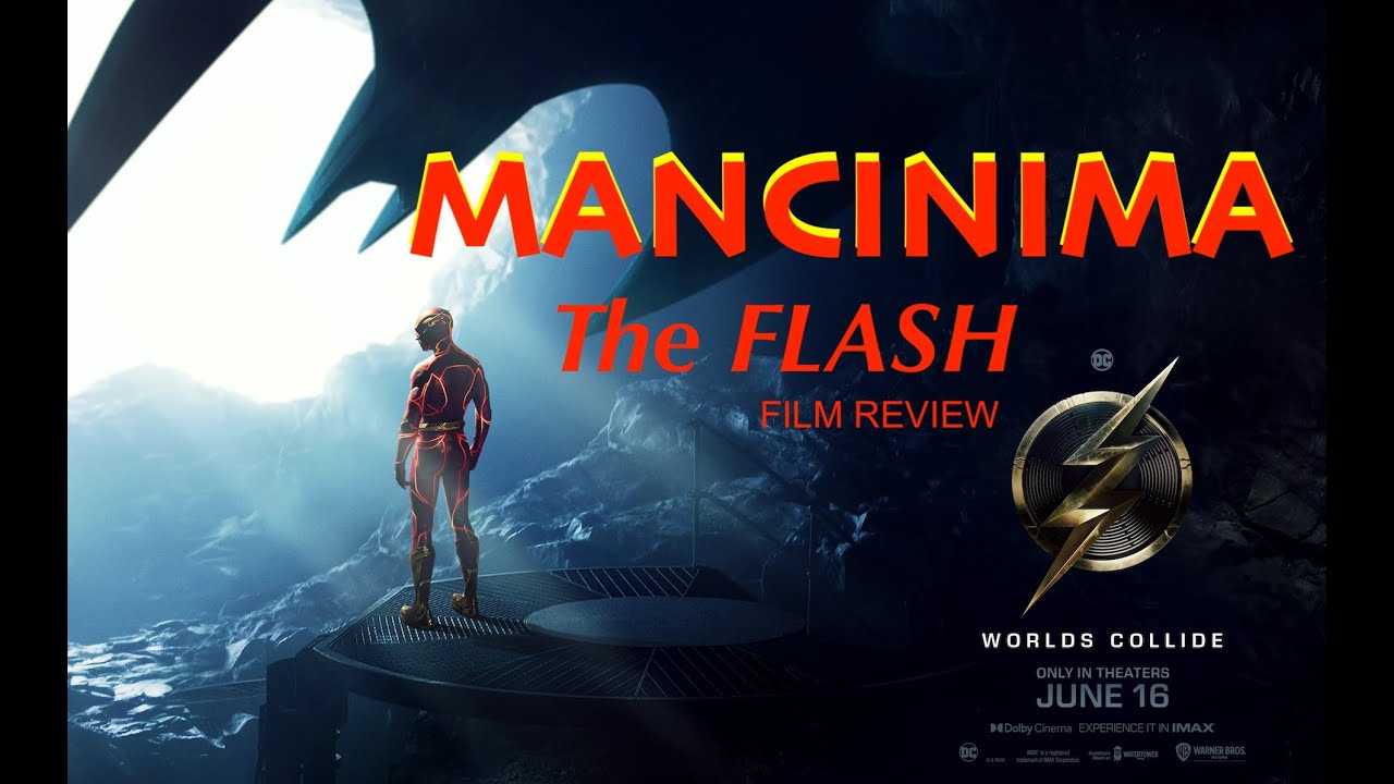 MANCINIMA   The Flash Film Review