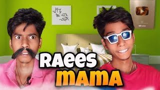 Raees Mama | BHOLADAS2.0