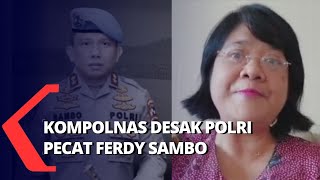 Tegas! Kompolnas Desak Polri Pecat Irjen Ferdy Sambo