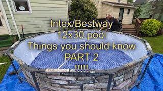 Intex _ Bestway 12x30 pool. PART 2 THINGS YOU SHOULD KNOW! #intexpools #bestwaypools