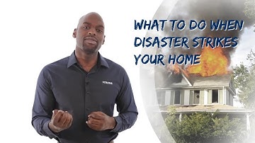 What to Do When Disaster Strikes Your Home