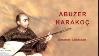 Abuzer Karakoç - Emanet Etmişsin [ Alvar Deyişleri © 2000 Kalan Müzik ] Resimi