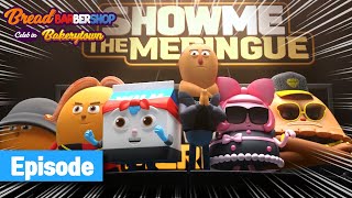 Bread Barbershop: Celeb in Bakery Town | Show me the Meringue 01 | english /animation