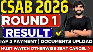 CSAB Round 1 Result📌 Must Watch Otherwise Seat Cancel😳 | CSAB Reporting & Refund Process 2026 #csab