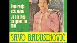 Savo Radusinovic   Uvek sam s'tobom na pola puta [Uzivajte]