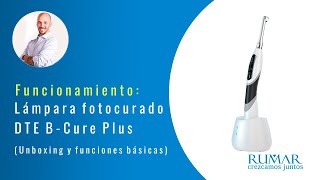 Lámpara fotocurado DTE B-Cure Plus (Unboxing y funciones básicas)