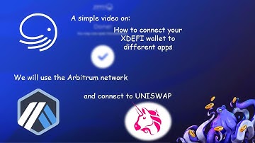 Quick video on how to connect to Uniswap on Arbitrum One and use the Xdefi wallet