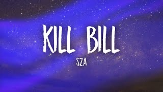 SZA - Kill Bill (sped up) Lyrics Resimi