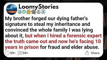 My brother forged our dying father