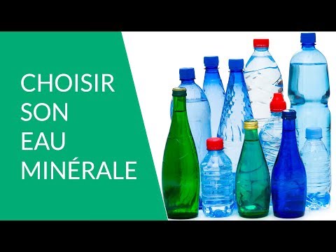 Vidéo: Comment Choisir L'eau Minérale