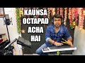 KAUNSA OCTAPAD ACHA HAI | Spd - 30 Vs Dtx Multi - 12 | Janny Dholi