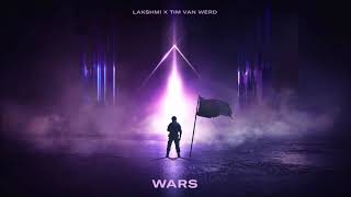 LAKSHMI x Tim van Werd - Wars - HQ - Official Audio Radio Mix