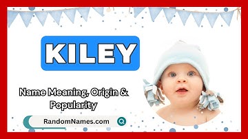 Kiley - Baby Boy Name Meaning, Origin & Popularity - RandomNames.com
