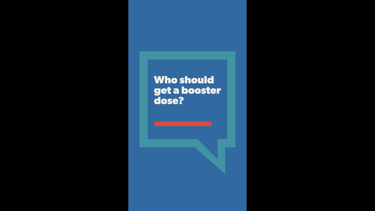 Who Should Get a Booster Dose - Dr. Webb