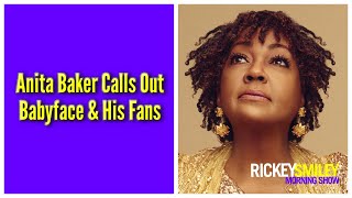 Anita Baker Calls Out Babyface & His Fans