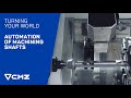 Automation of machining shafts  cmz turning your world