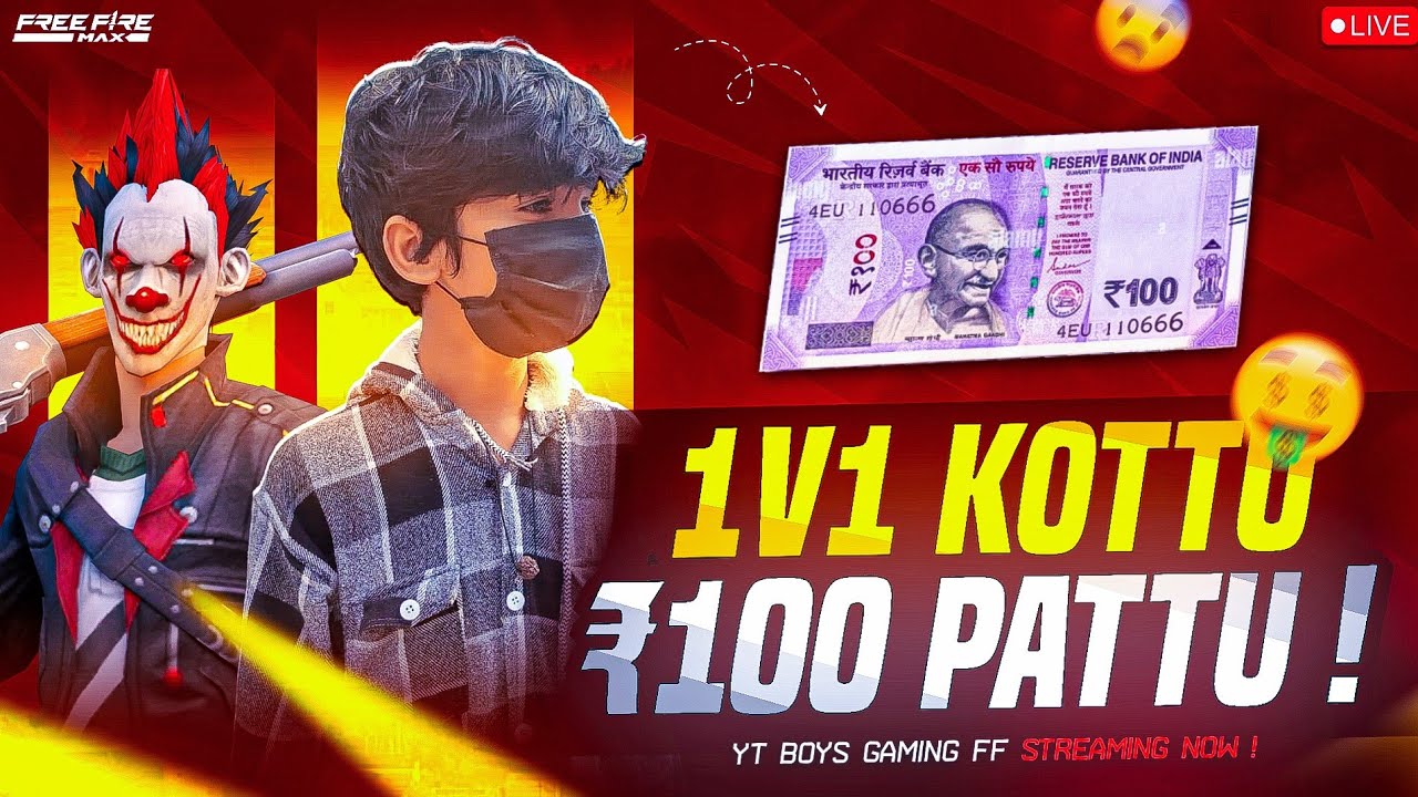 YT BOYS GAMING FF IS LIVE 1VS1 KOTTU 100 RS PATTU❤️‍🩹🙏
