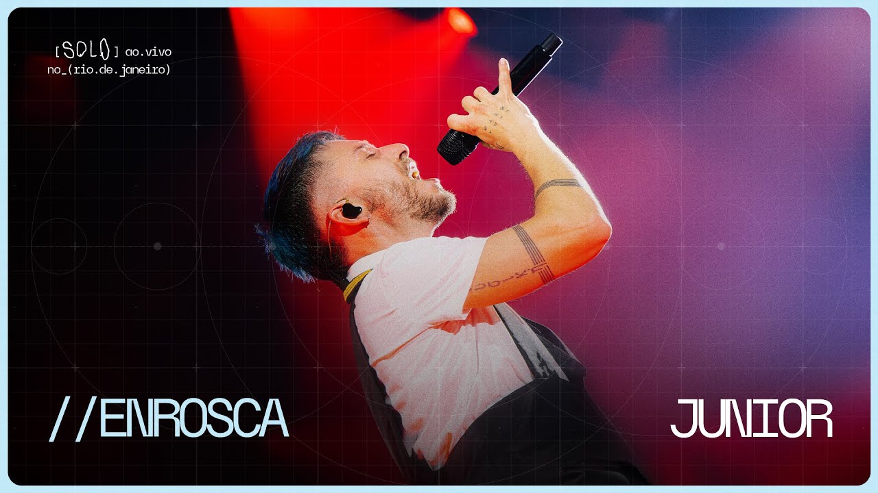 Junior | enrosca (Ao Vivo no Rio de Janeiro)