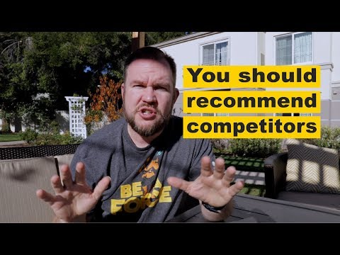 You Should Recommend Your Competitors (only if you want customers for life)