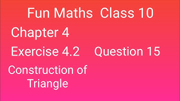 Class 10 Maths Exercise 4.2 Question 15
