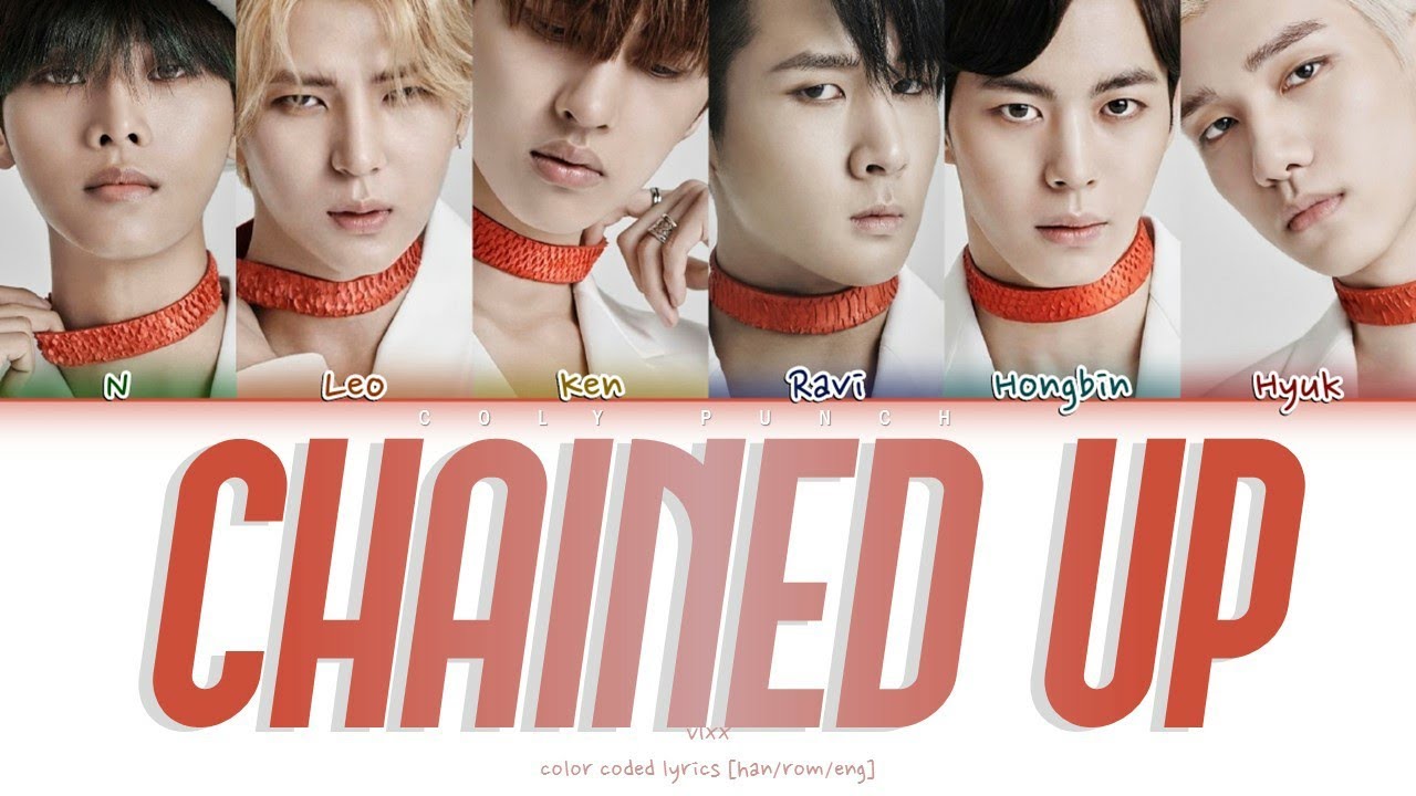 'CHAINED UP' VIXX COLOR CODED LYRICS [HAN/ROM/ENG]
