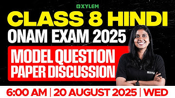 Class 8 Onam Exam | Hindi : Model Question Paper Discussion | Xylem Class 8