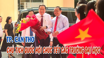 Chủ tịch Quốc Hội thăm, chúc tết các trường đại học tại Cần Thơ | MIỀN TÂY HÔM NAY – TRƯA 22/01/2025