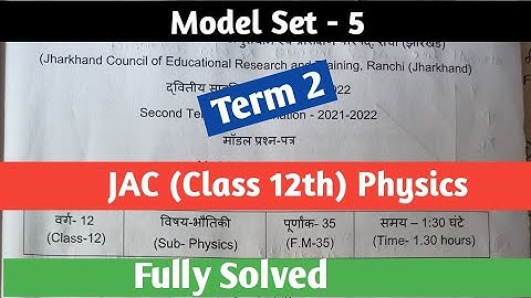 Model Set - 5 (Solutions,Class 12th,JAC board, Physics)