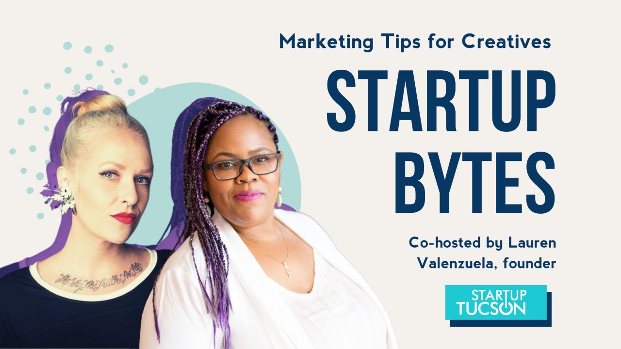 Storytelling + Strategies for Online Markets with Lauren Valenzuela on Startup Bytes