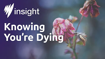Does a doctor have to tell you you are dying?