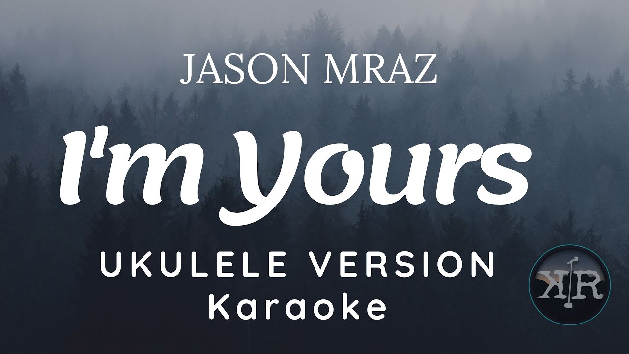 Jason Mraz I M Yours Karaoke