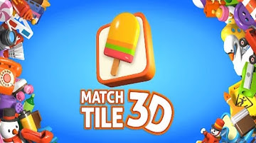 Match Tile 3D - Original Pair Puzzle Gameplay Walkthrough (Android, iOS)