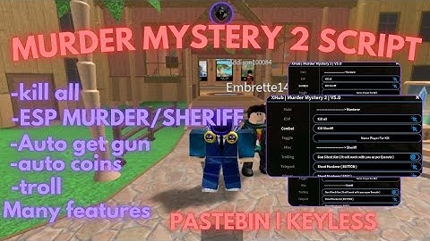 [NEW] Murder Mystery 2 Script/Hack | Auto kill| Auto gun | Troll | Esp | Many Features