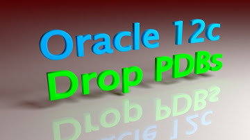 Oracle 12c Drop PDBs
