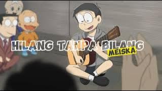 HILANG TANPA BILANG - MEISKA - COVER BY MICHELA THEA