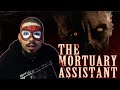 Sodie broke The Mortuary Assistant...