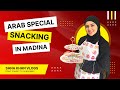 Arab special snacking  sanakhanvlogs hajj2022 hajj