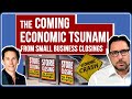 The Coming Economic Crash From a Wave of Small Business Closings (David Sussman)