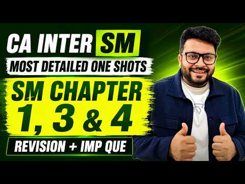 SM Detailed One Shot | SM Chapter 1, 3, 4 | Revision + IMP Que | CA Inter SM | MVSIR