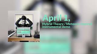 Mike Shinoda  Corona Jam  Hybrid Theory  Meteora Style  April 1