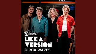 Video thumbnail of "Circa Waves - Angels (triple j Like A Version)"