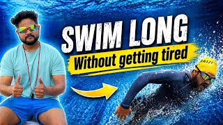 How to Swim Long Distance Without Getting Tired | बिना थके स्विमिंग कैसे करें | Easy technique
