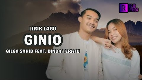 GILGA SAHID FEAT. DINDA TERATU - GINIO (Official Live Music) | Video lirik lagu terbaru