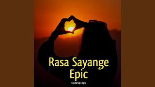 Rasa Sayange Epic