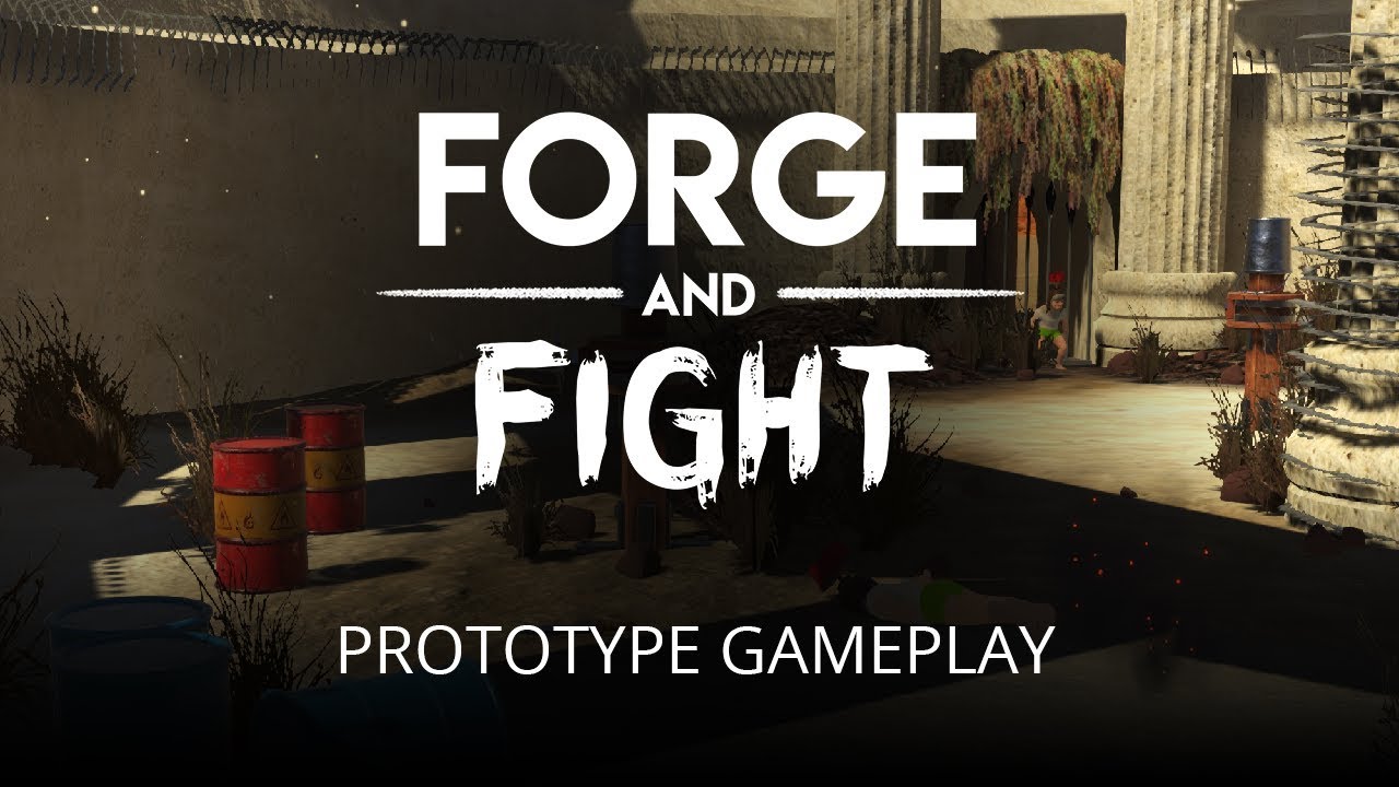 Forge and Fight! : Prototype Gameplay