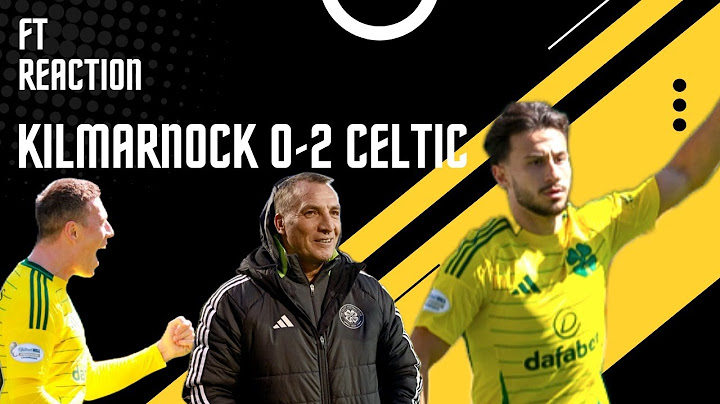 THREE BIG POINTS FOR CELTIC ! | WHAT A KEEPER KASPER IS | FT REACTION KILLIE 0-2 CELTIC