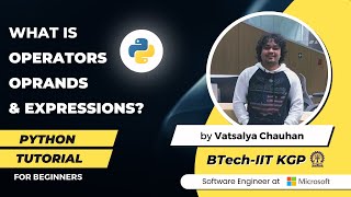 Operators, Operands and Expressions in Python with Examples | Lecture by Vatsalya Chauhan | KidBit