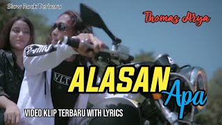 ALASAN APA - THOMAS ARYA lirik ( Video Klip Terbaru ) Wafer Draft - Not  Video