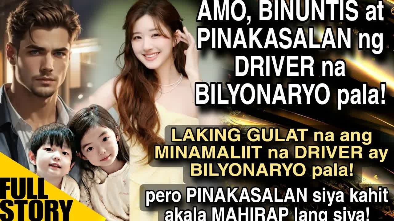 AMO,PINAKASALAN ANG DRIVER NA BILYONARYO PALA!LAKING GULAT NA ANG MINAMALIIT NA DRIVER AY BILYONARYO